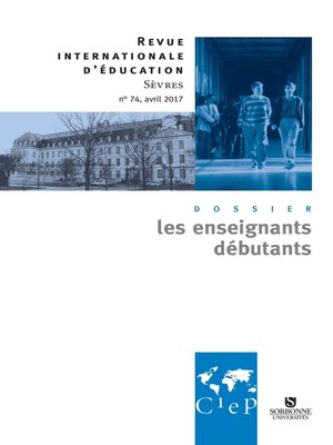 cover image of Les enseignants débutants --Revue internationale d'éducation sèvres 74--Ebook